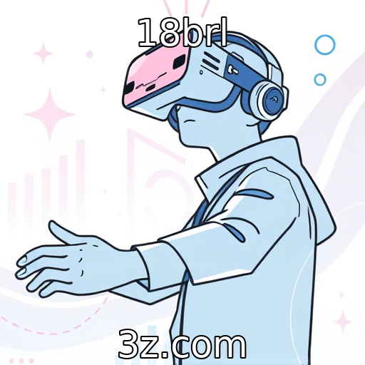 18brl | Avanços em tecnologia de realidade virtual e aumentada